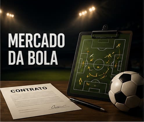 Mercado da Bola começa a movimentar os grandes clubes